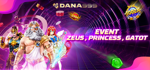 EVENT ZEUS , PRINCESS , GATOT